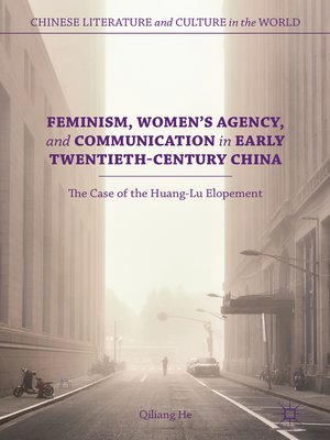 cover image of Feminism, Women's Agency, and Communication in Early Twentieth-Century China